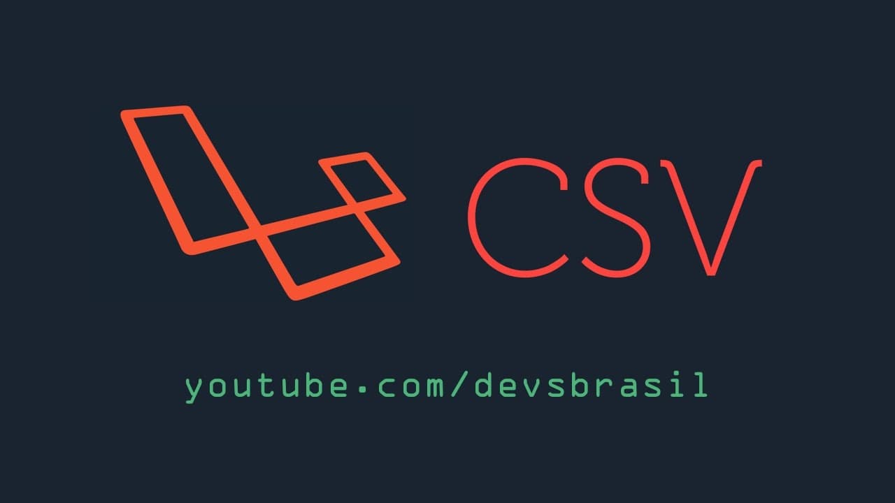 Laravel to Excel ? Visão Geral e Exportação [PhpLeague/CSV]