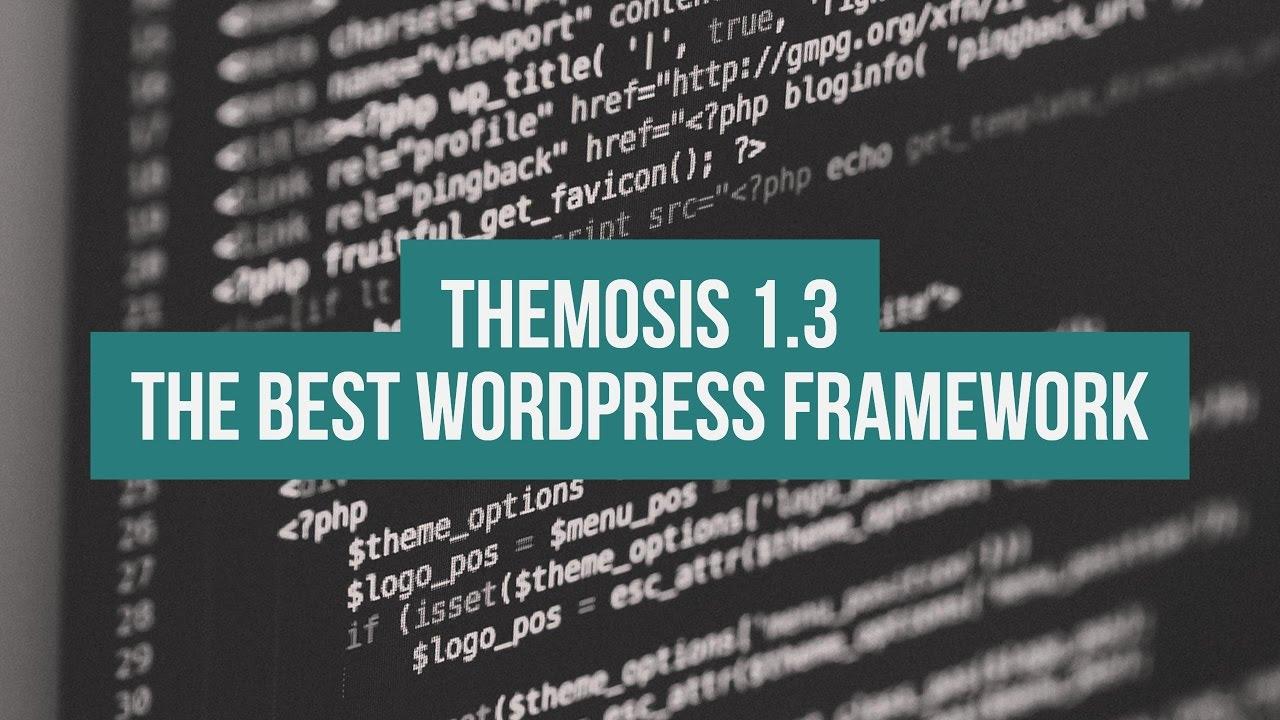 Themosis 1.3 - Changelog e Lançamento | The Best Wordpress Framework