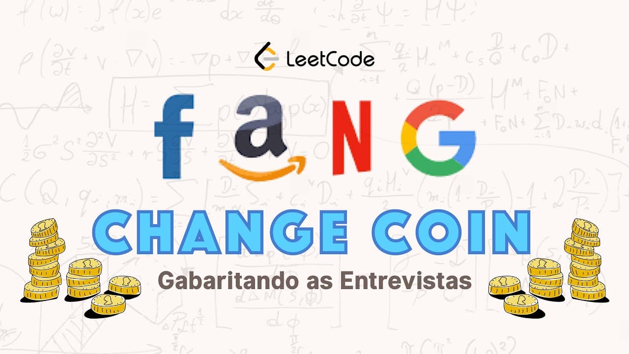 Gabaritando as Entrevistas #4 - Change Coin | Leet Code