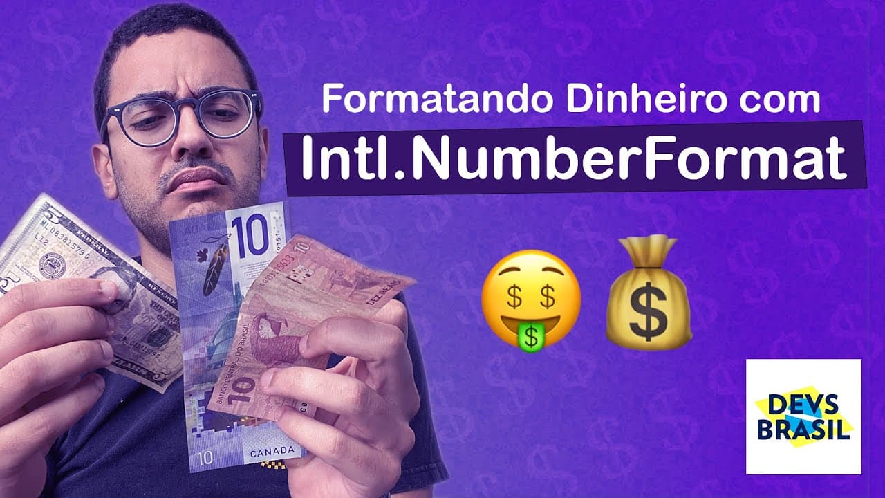 Formatando Dinheiro com Intl.NumberFormat | Explicando o Javascript #5