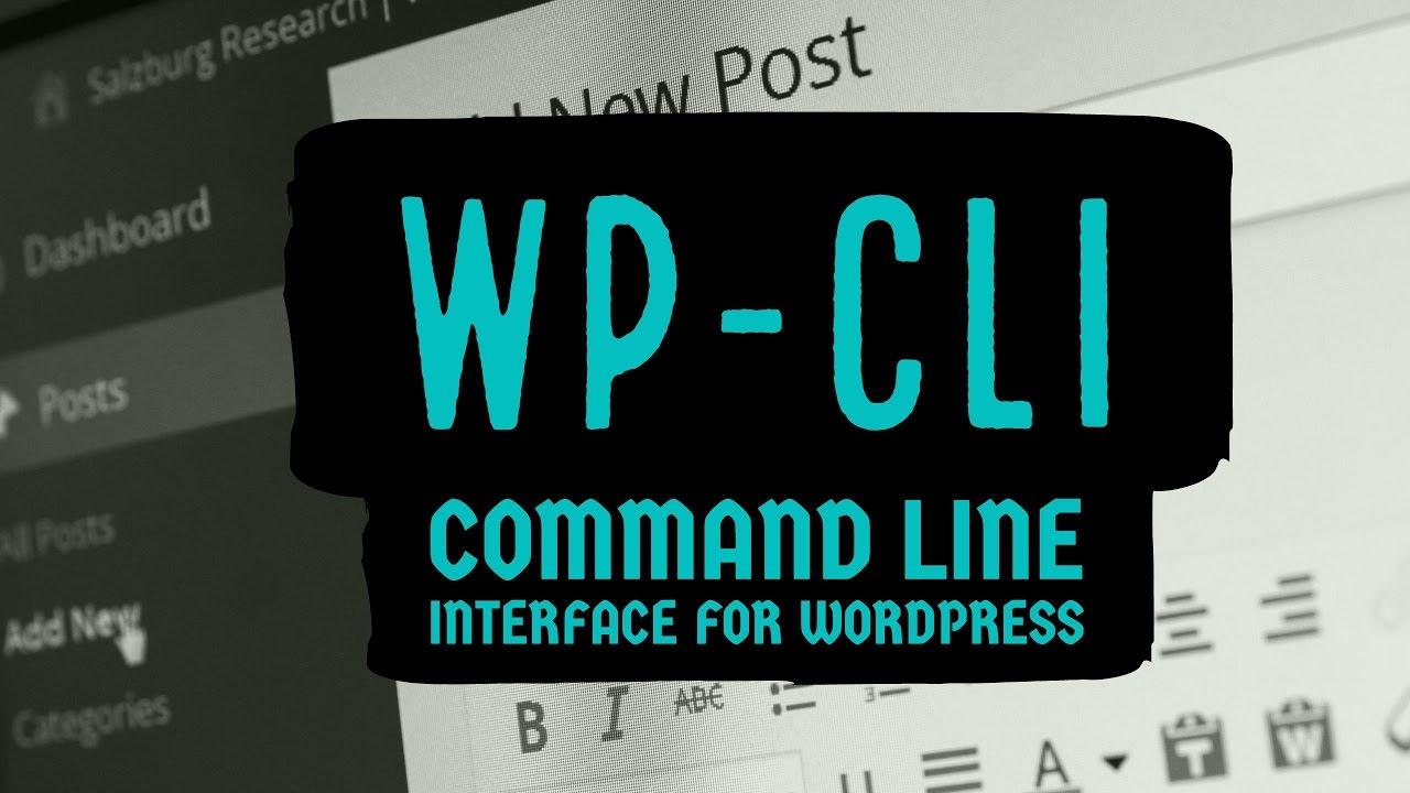 WP-CLI - Core Download + Config + Install + Update | Command line interface for WordPress