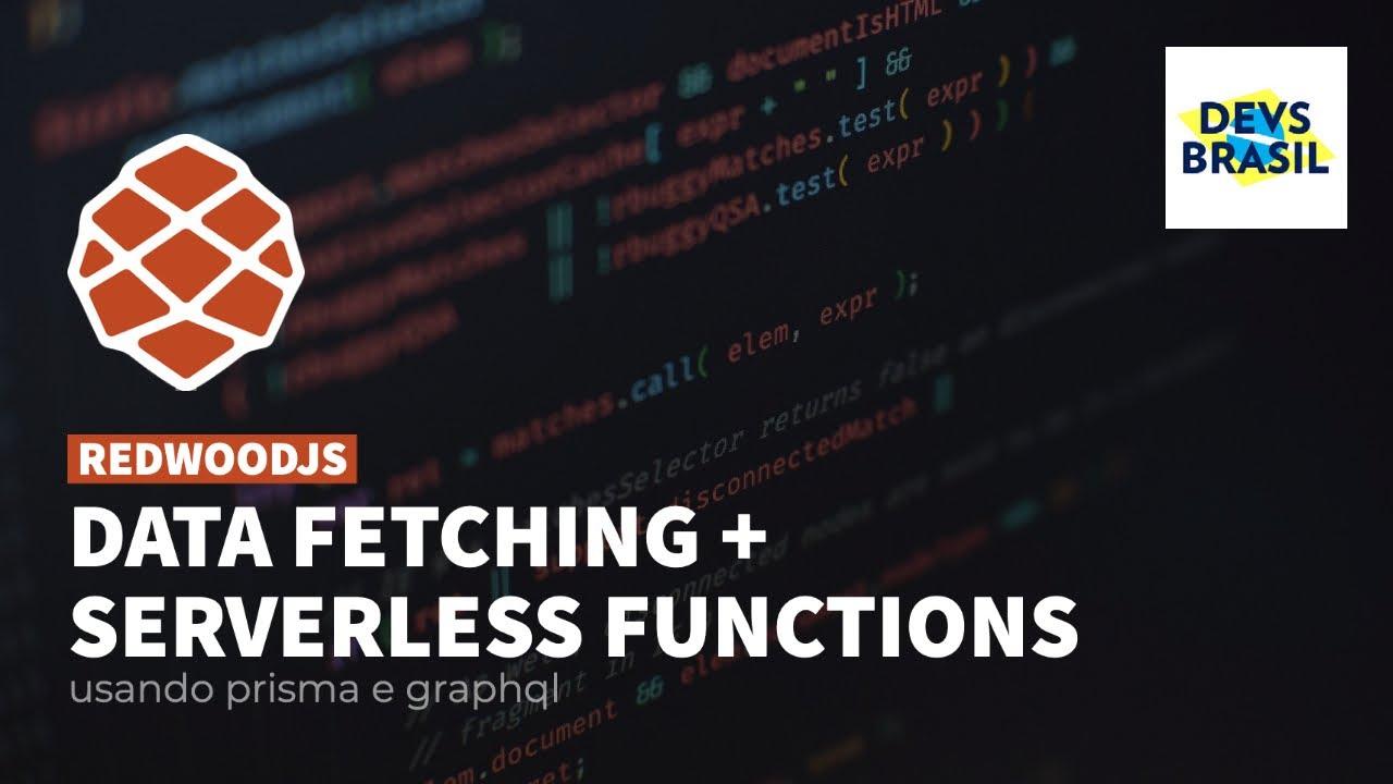 RedwoodJS - Data Fetching e Serverless Functions integrando GraphQL e Prisma