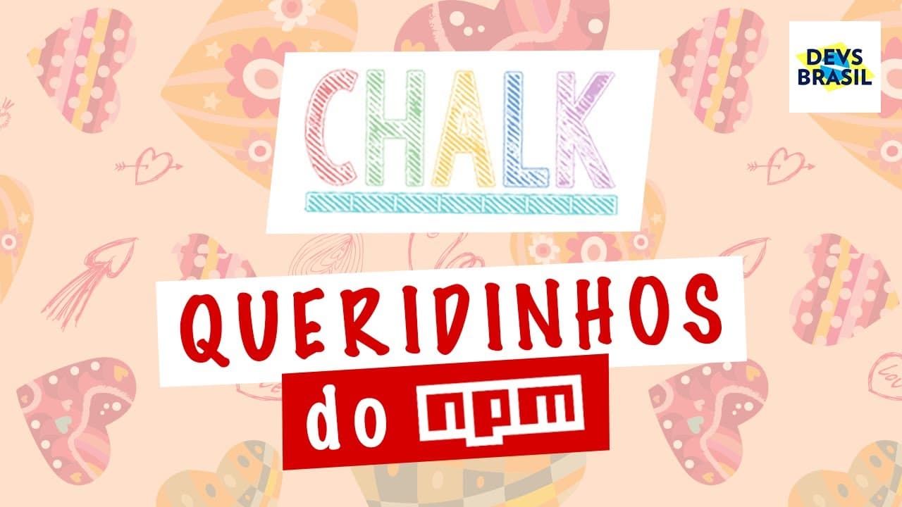 Chalk | #1 Queridinhos do NPM